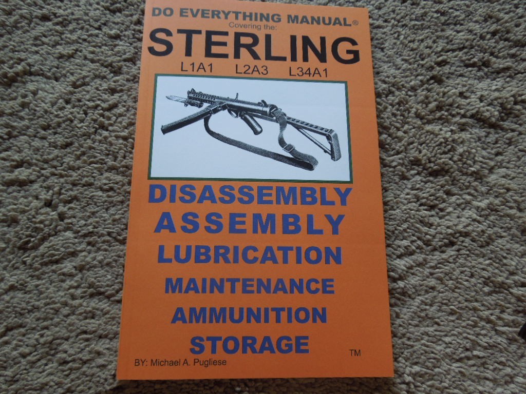 British 9mm Sterling L1A1, L2A3, and L34A1 Collector Book  48 Pages