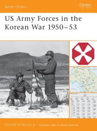 US Army Forces in the Korean War 1950-53 (Battle Orders) — Paperback — GOOD