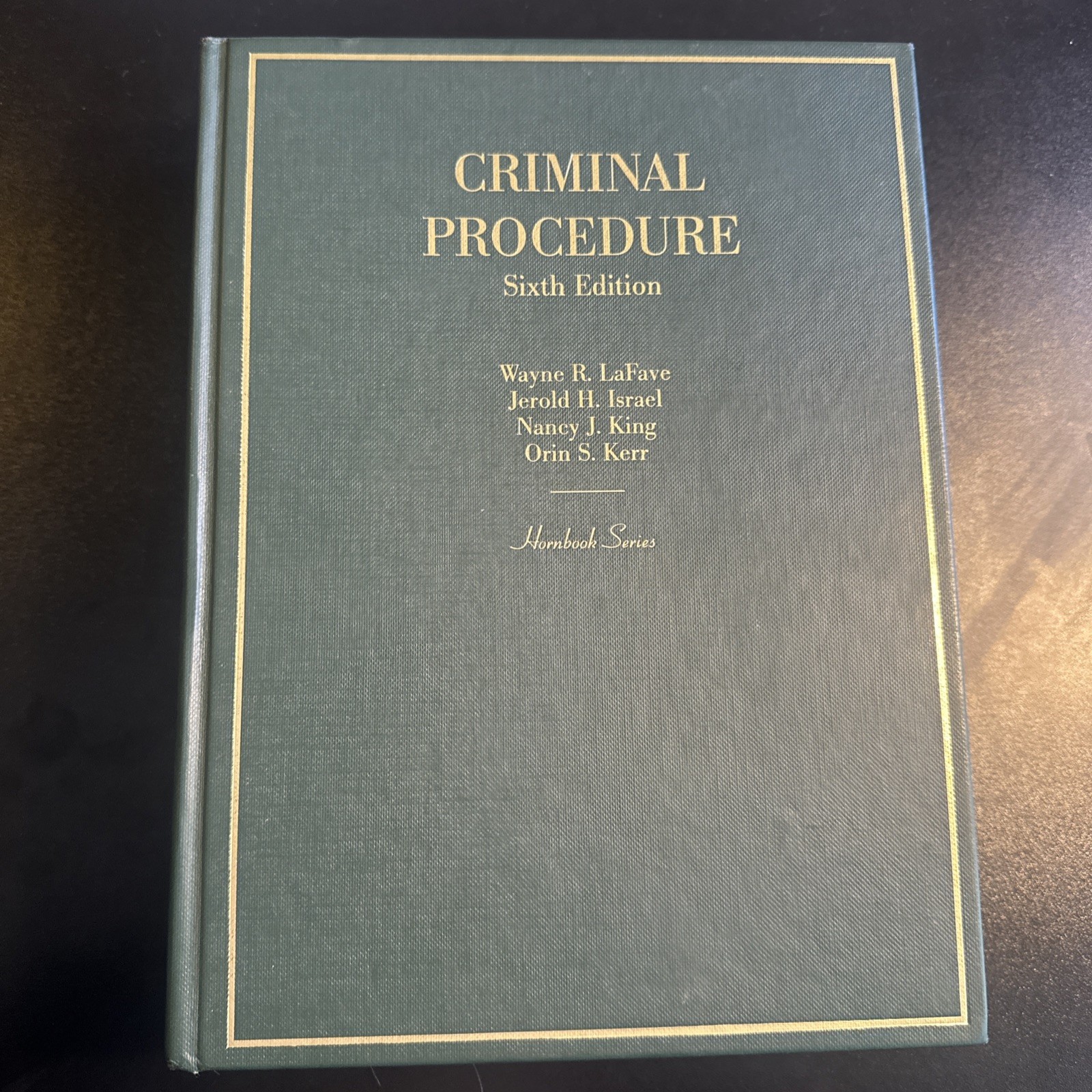 Criminal Procedure by LaFave Israel King Kerr 6th Edition