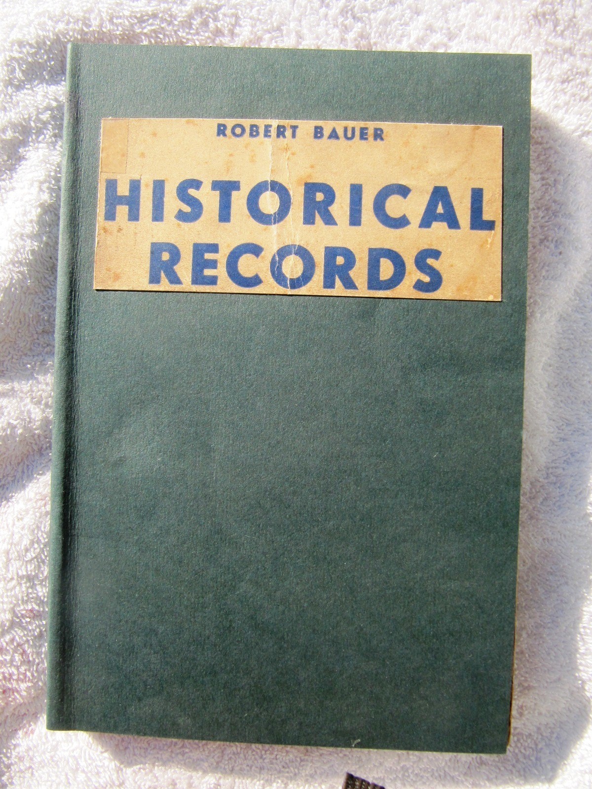 1937 1st ED ROBERT BAUER Historical Records 1898-1909 COLLECTORS BIBLE Berliner