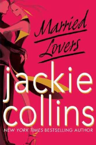 Married Lovers — Hardcover By Collins, Jackie — GOOD