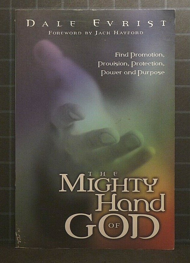 The Mighty Hand of God by Dale Evrist (2001 Paperback) 1470