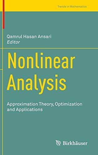 Nonlinear Analysis: Approximation Theory, Optimization and