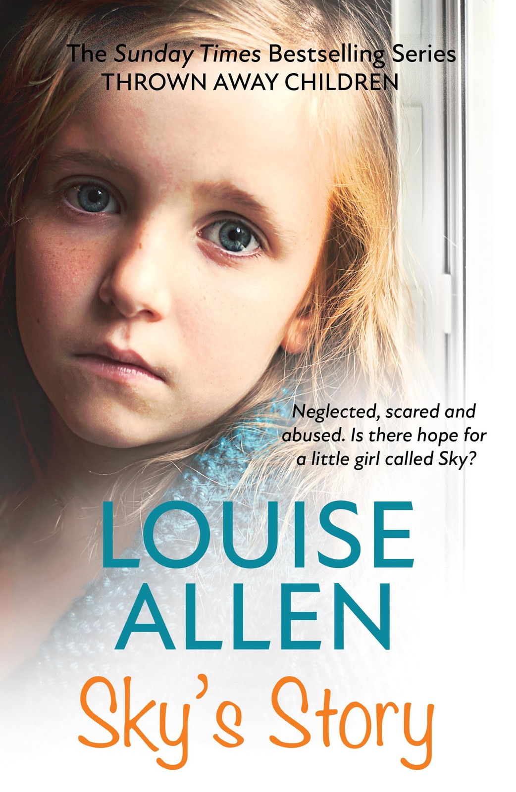 Sky’s Story (Thrown Away Children)