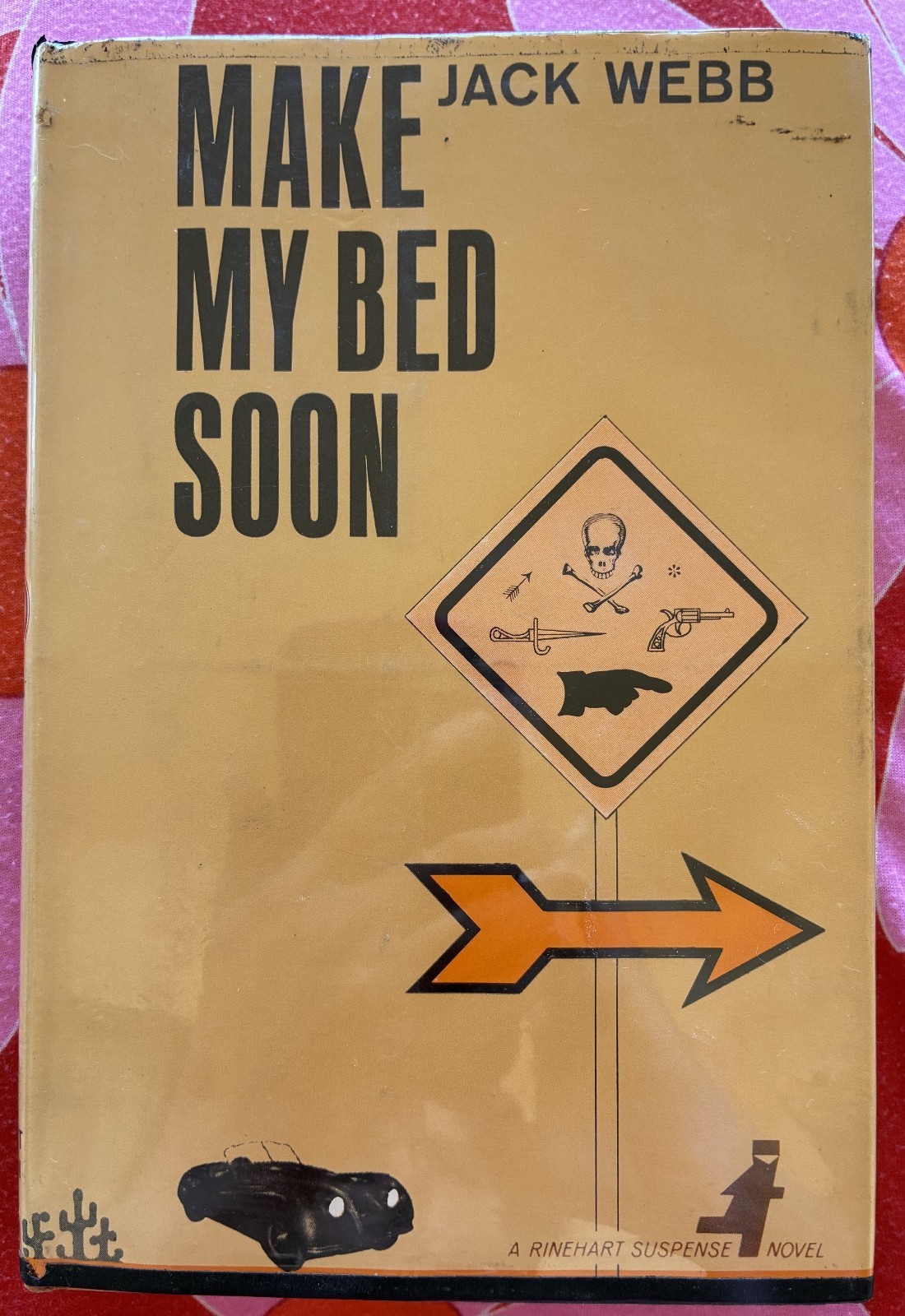 Vintage Antiquarian Book~Make My Bed Soon~Jack Webb~1963~First Edition~HC DJ