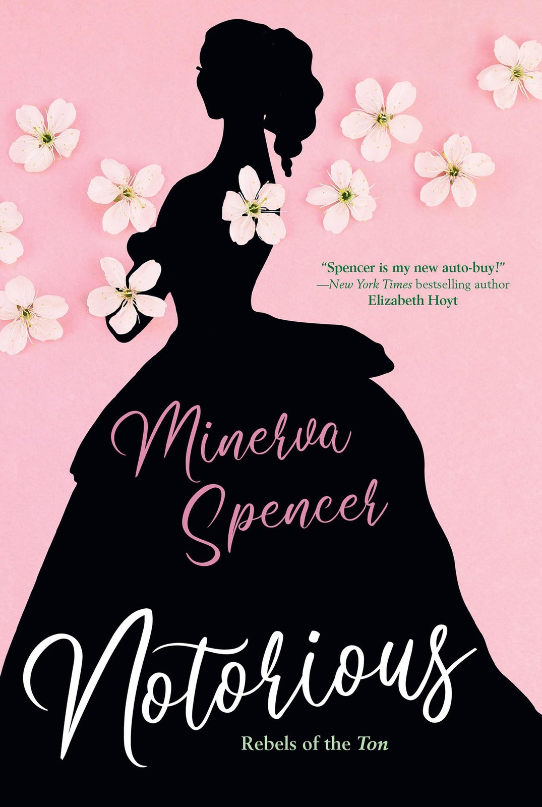 Notorious: A Thrilling Historical Regency Romance Saga (Rebels of the Ton), Spen