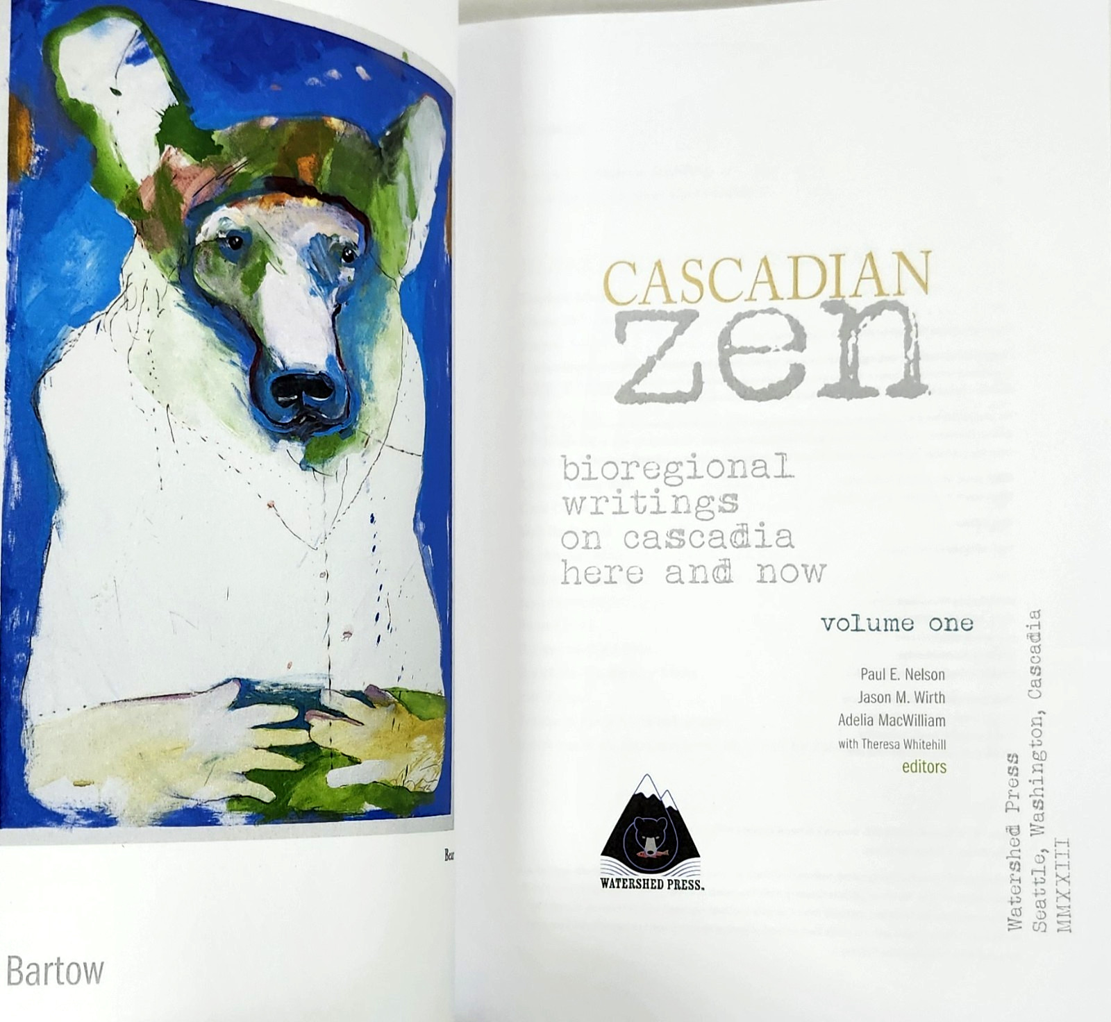 Cascadian ZEN Vol. One by Paul Nelson Ed. (1st Ed 2023 TP) Cascadia Here/Now EXC