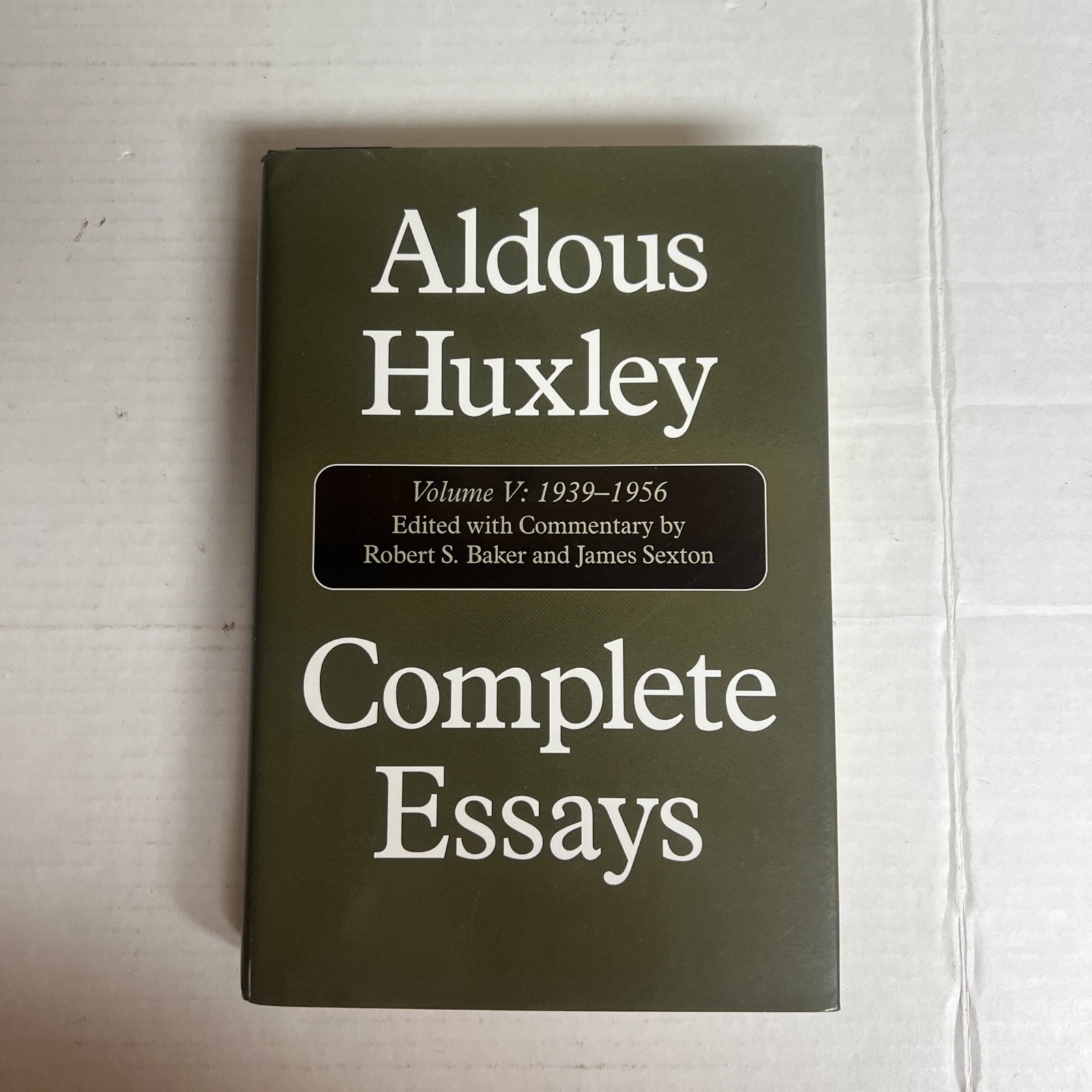 Complete Essays, Vol. 5: 1939-1956 (Volume V) — hardcover Huxley, Aldous|Bak…