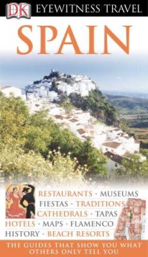 DK Eyewitness Travel Guide: Spain — Flexibound By Inman, Nick — VERY GOOD