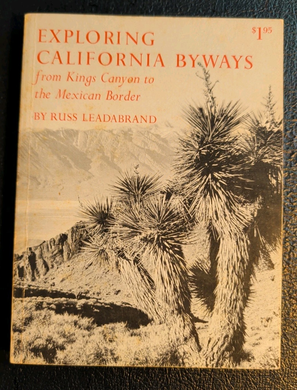 Vintage 1967! Exploring California Byways From Kings Canyon to Mexican Border
