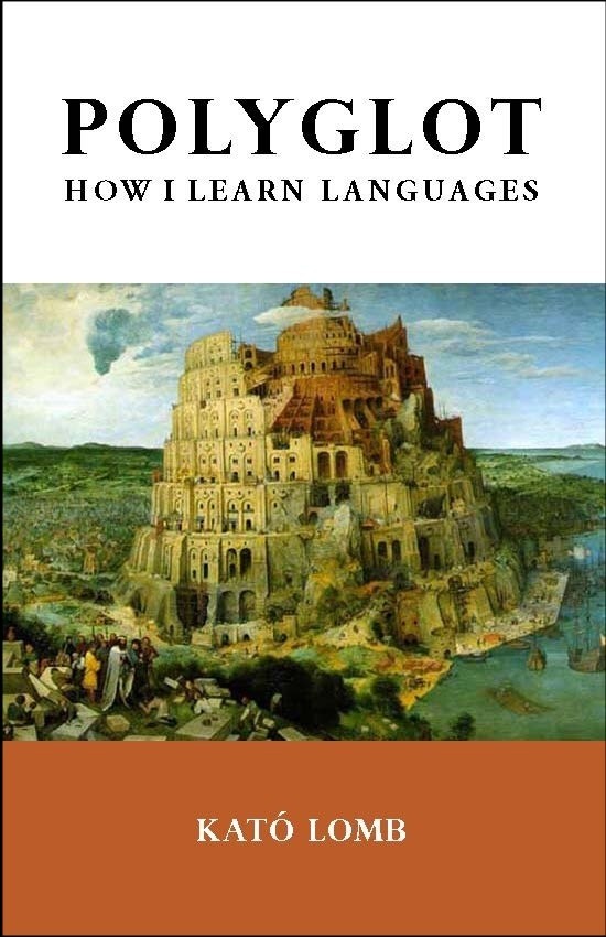 «Polyglot: How I Learn Languages» by Kato Lomb (TESL-EJ, trade paperback)