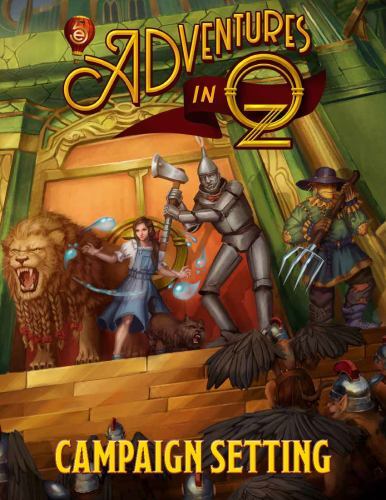 5e Adventures in Oz Campaign Setting, Jeannie Warner,David Speakman,Aaron Cheung