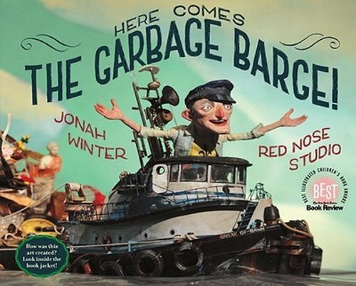 Here Comes the Garbage Barge! by Jonah Winter: New