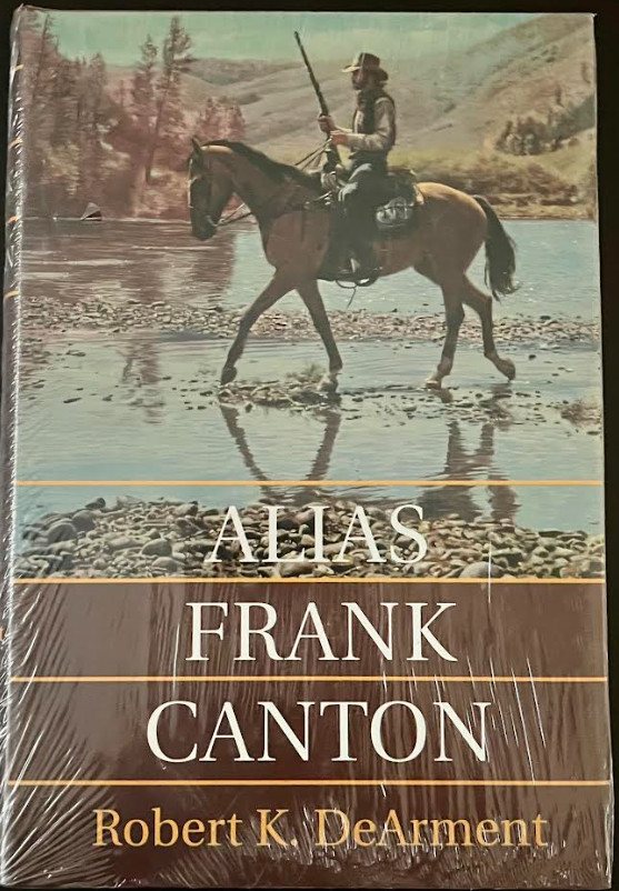 Alias Frank Canton by Robert K. DeArment (1997, Hardcover)