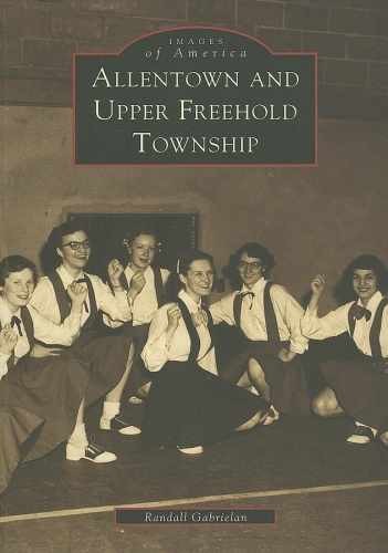 Allentown & Upper Freehold — Paperback, by Gabrielan Randall — Very Good