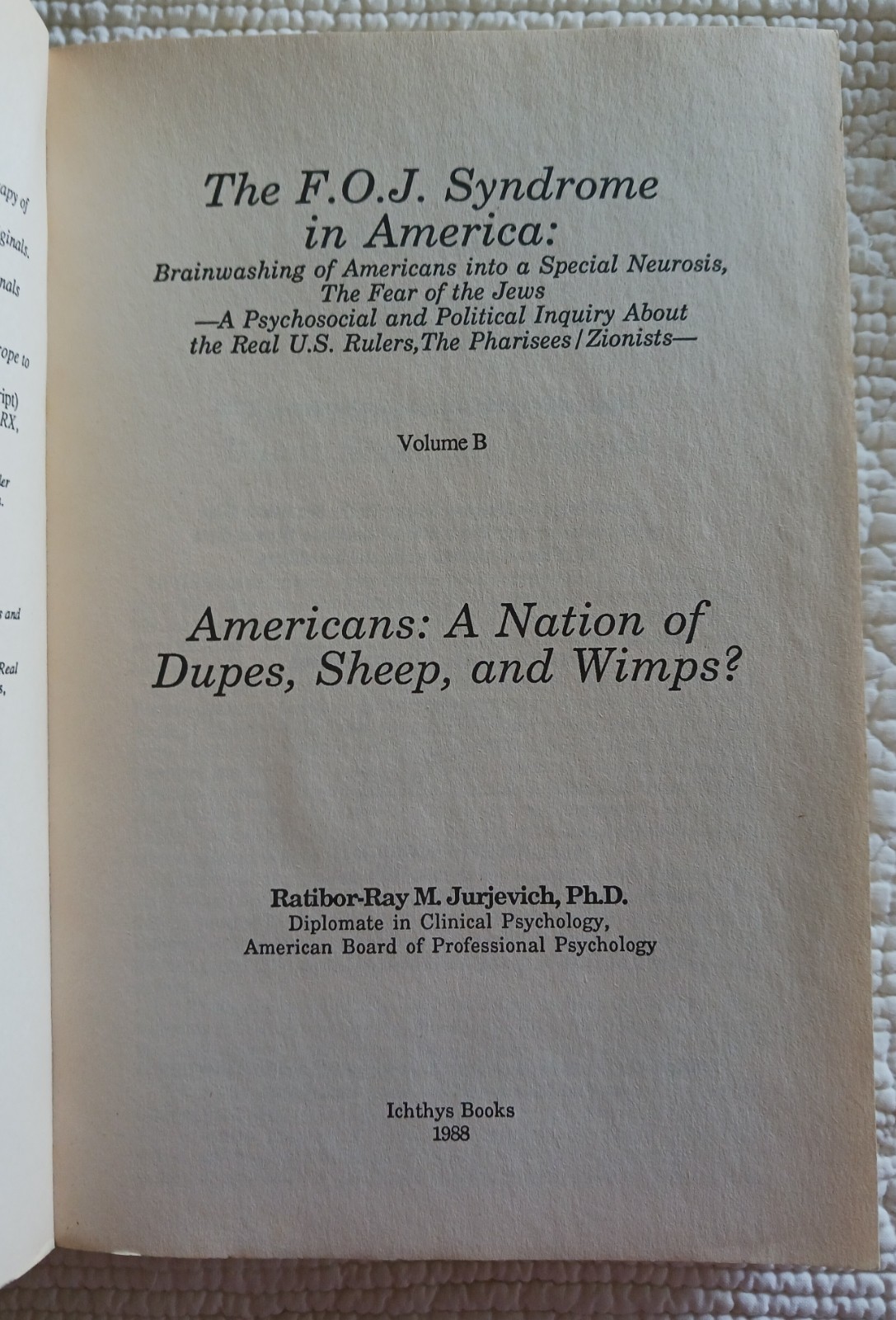 The Fear of the Jews Syndrome in America, Volumes A & B, 1988