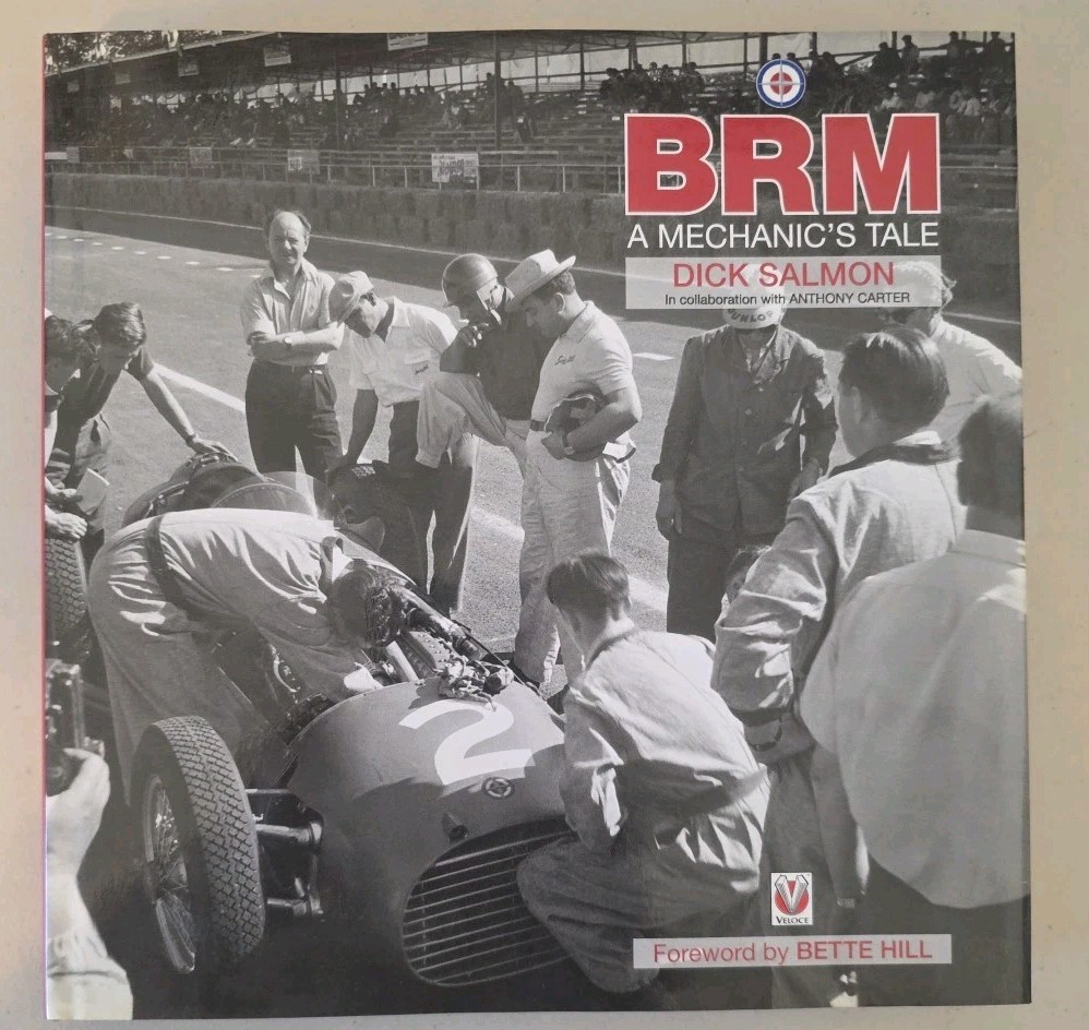 BRM : A Mechanic’s Tale, Hardback by Salmon, Dick; Carter, Anthony -Like New-