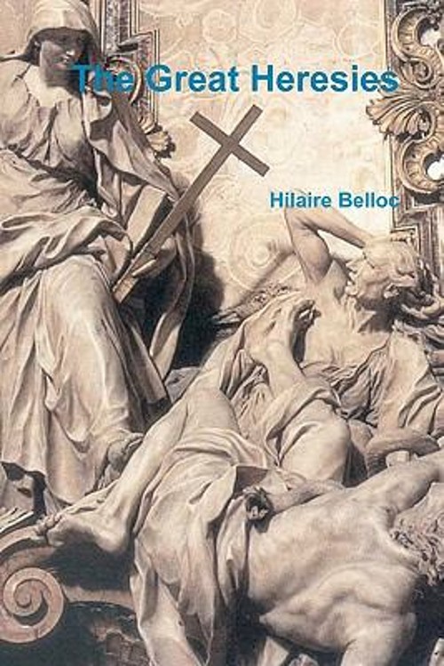 The Great Heresies Paperback Hilaire Belloc