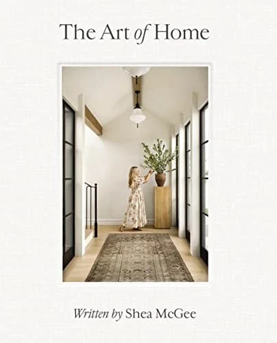 The Art of Home : A Designer Guide to Creating an Elevated yet Approachable Home