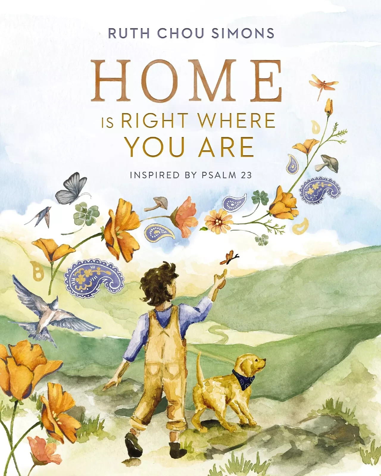 Home Is Right Where You Are: Inspired by Psalm 23 — Ruth Chou Simons — Hardcover