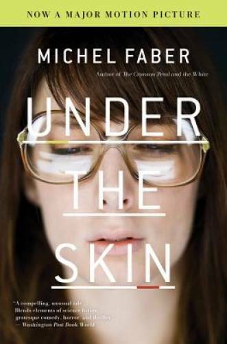 Under the Skin — Paperback By Michel Faber — GOOD