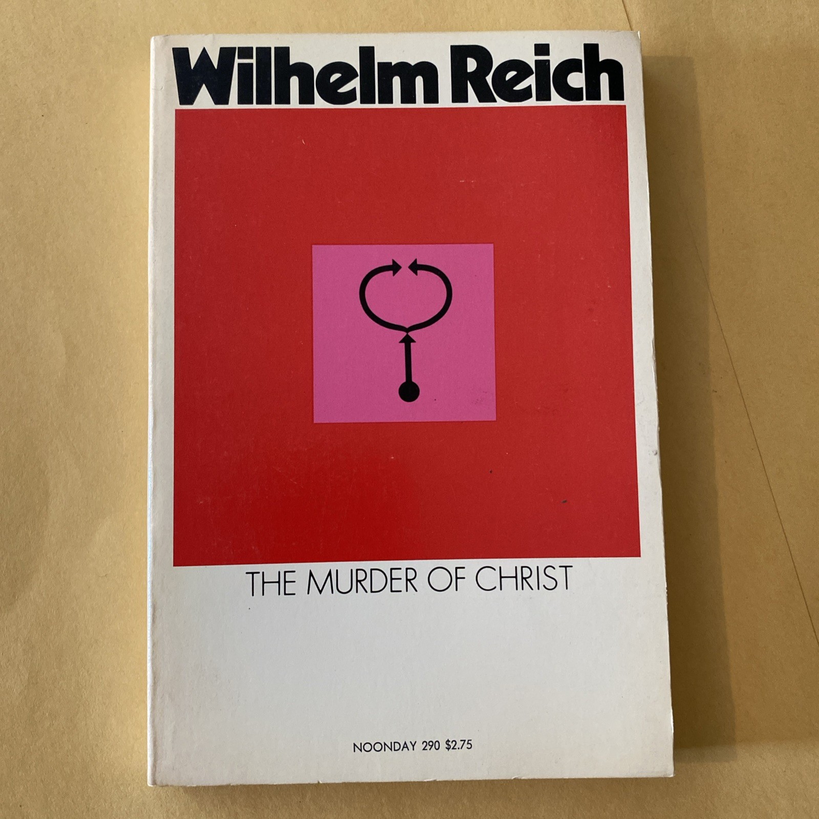 The Murder of Christ by Wilhelm Reich BOOK PB SIXTH PRINTING 1971