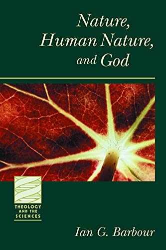 Nature, Human Nature, and God — Paperback, by Barbour Ian G. — Very Good