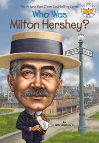 Who Was Milton Hershey? — Paperback By Buckley Jr., James — GOOD