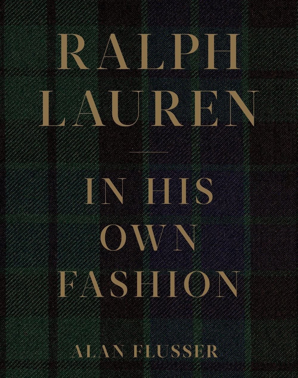 Ralph Lauren: In His Own Fashion by Alan Flusser (English) Hardcover Book
