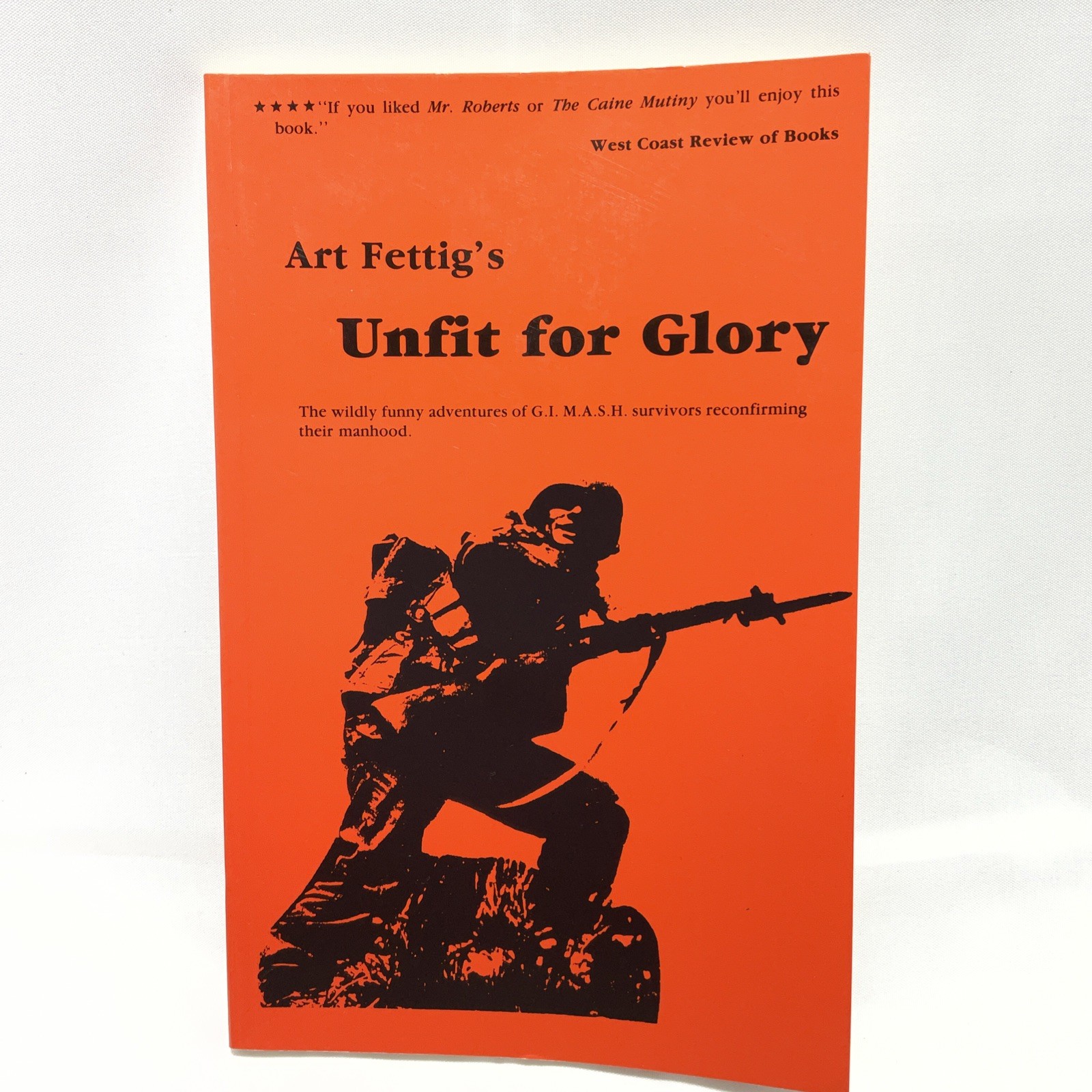 **Signed Copy** Art Fettig’s Unfit For Glory ( 1987, Paperback) Signed By Author
