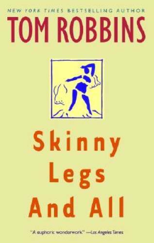 Skinny Legs and All — Paperback By Tom Robbins — ACCEPTABLE