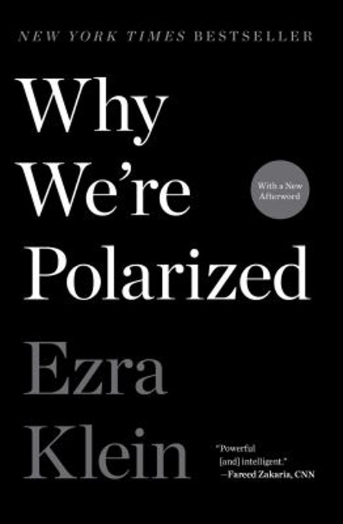 Why We’re Polarized Paperback Ezra Klein