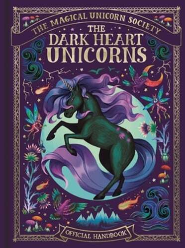 The Magical Unicorn Society: The Dark Heart Unicorns: Volume 6 by Reynard: New