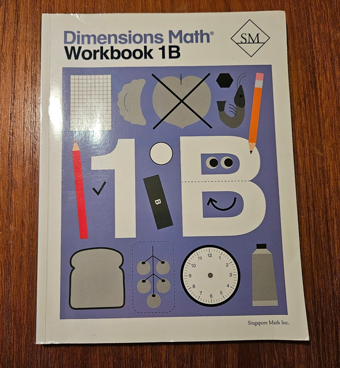 Dimensions Math Workbook 1B | Singapore Math Inc. [Paperback] [Paperback] Si…