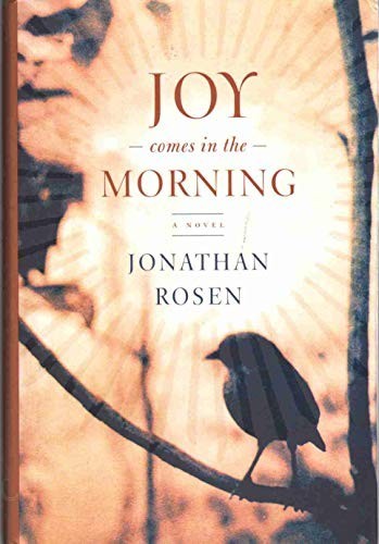 Joy Comes in the Morning, Rosen, Jonathan