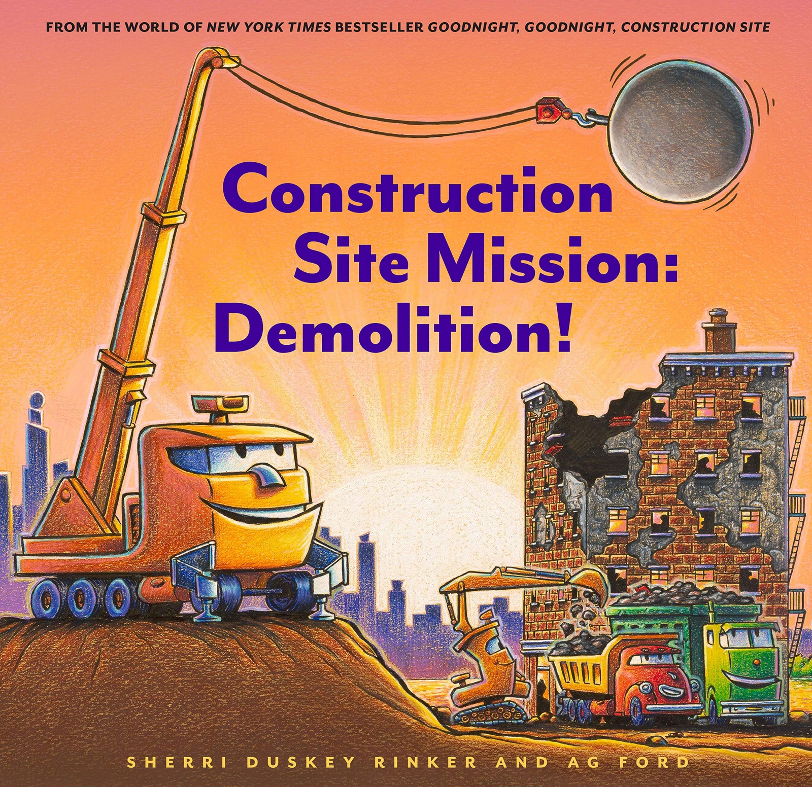 Construction Site Mission: Demolition! (Goodnight Construction Site)