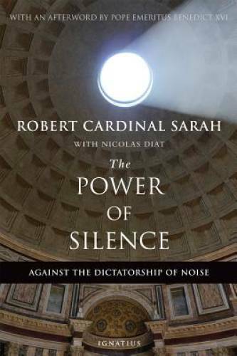 The Power of Silence: Against the Dictatorship of Noise — Paperback — VERY GOOD