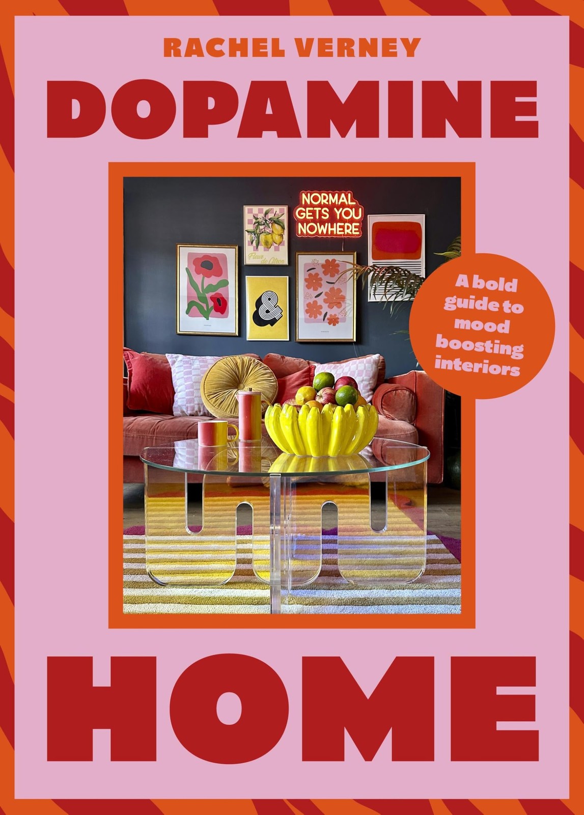 Dopamine Home: A bold guide to mood-boosting interiors.by Verney, Verney, New*#