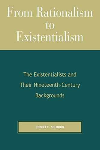 From Rationalism to — Paperback, by Solomon Robert C. — Very Good