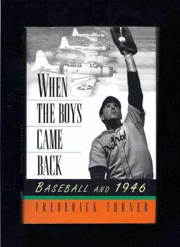When the Boys Came Back: — Hardcover, by Turner Frederick W. — Very Good b