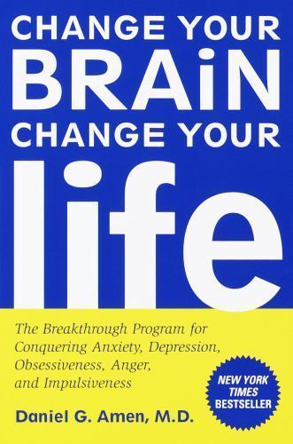 Change Your Brain, Change Your Life: The B- 0812929985, Daniel G Amen, paperback