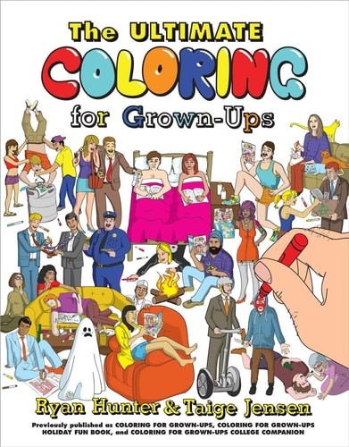 The Ultimate Coloring for Grown-Ups by Ryan,Jensen, Taige Hunter (paperback)