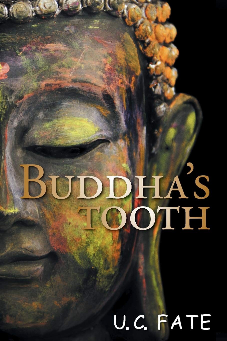 Buddha’s Tooth — Fate, U. C. — Very Good — See condition notes