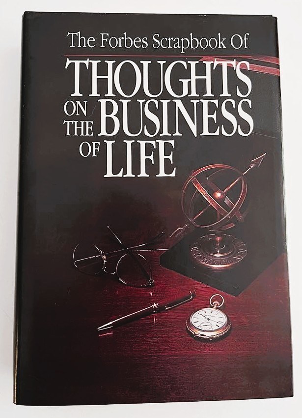 The Forbes Scrapbook Of Thoughts on the Business of Life ~ Malcolm Forbes NEW!