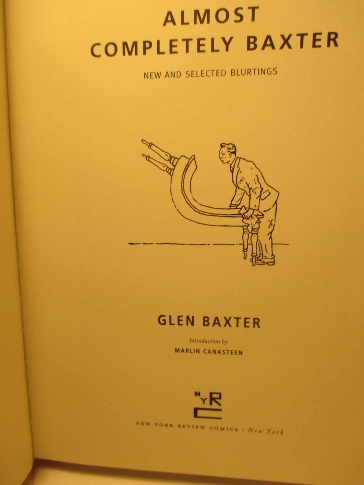 art / humor ALMOST COMPLETELY BAXTER by GLEN BAXTER 2016 NY Review Comics hc 1st