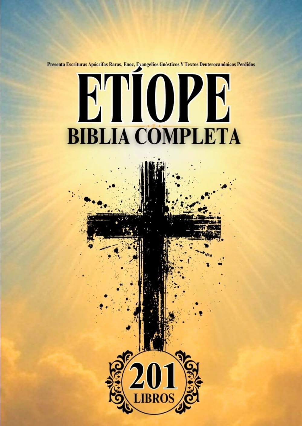 Biblia Etíope En Español Completa (201 Libros):Presenta Escrituras Free Shipping