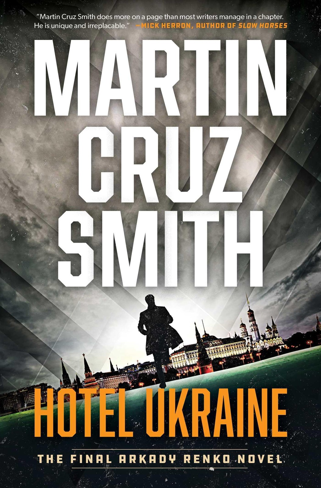 Hotel Ukraine: The Final Arkady Renko Novel — hardcover Smith, Martin Cruz
