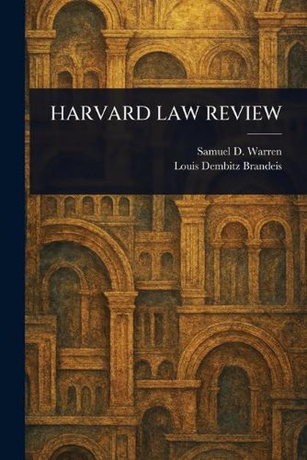 Harvard Law Review by Samuel D. Warren Paperback Book