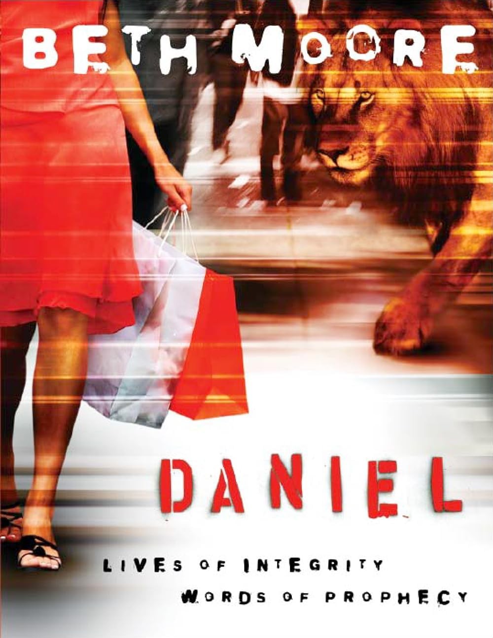 Daniel — Bible Study Book: Lives of Integrity, Words of Prophecy