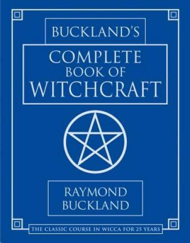 Buckland’s Complete Book of Witchcraft (Llewellyn’s Practical Magick) — GOOD